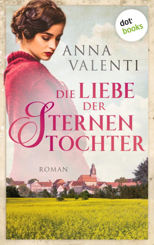 Anna Valenti: Die Liebe der Sternentochter - Band 2