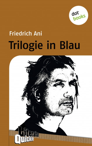 Friedrich Ani: Trilogie in Blau - Literatur-Quickie