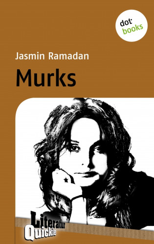 Jasmin Ramadan: Murks - Literatur-Quickie