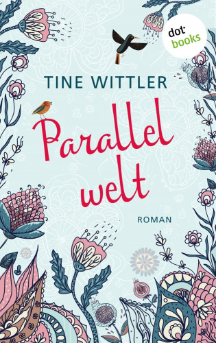 Tine Wittler: Parallelwelt