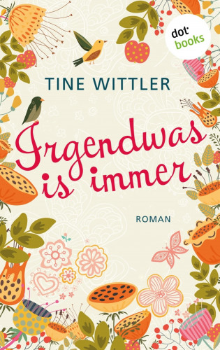 Tine Wittler: Irgendwas is immer