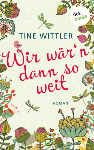 Tine Wittler: Wir wär'n dann so weit