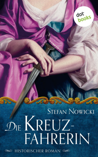 Stefan Nowicki: Die Kreuzfahrerin