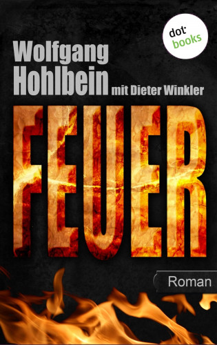 Wolfgang Hohlbein, Dieter Winkler: Feuer