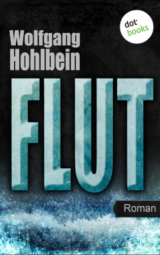 Wolfgang Hohlbein: Flut