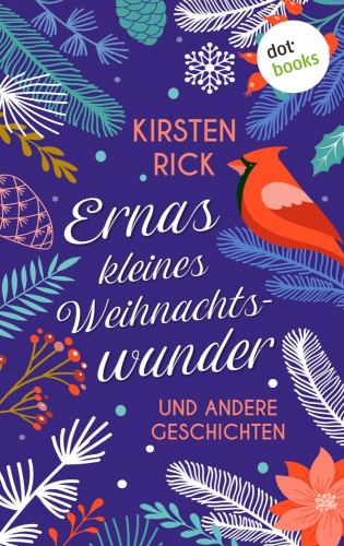 Kirsten Rick: Ernas kleines Weihnachtswunder