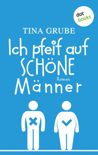 Tina Grube: Ich pfeif auf schöne Männer