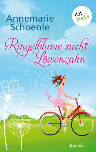 Annemarie Schoenle: Ringelblume sucht Löwenzahn