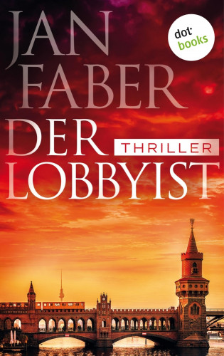 Jan Faber: Der Lobbyist