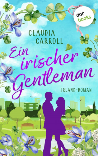 Claudia Carroll: Ein irischer Gentleman