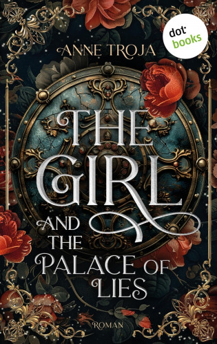 Anne Troja: The Girl and the Palace of Lies
