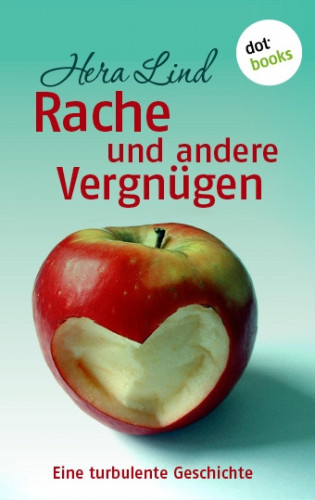 Hera Lind: Rache und andere Vergnügen