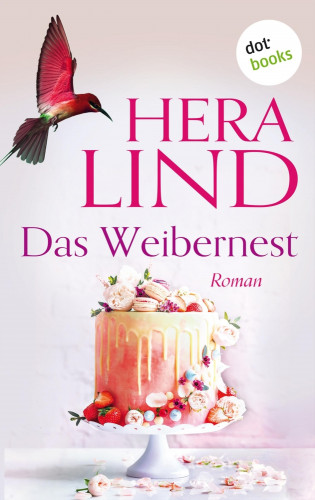 Hera Lind: Das Weibernest