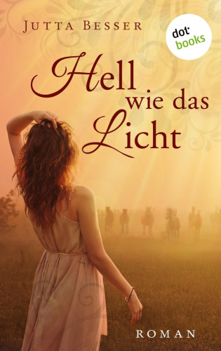 Jutta Besser: Hell wie das Licht