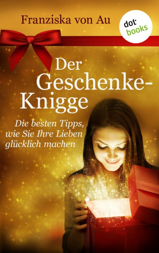 Franziska von Au: Der Geschenke-Knigge