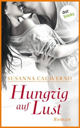 Susanna Calaverno: Hungrig auf Lust