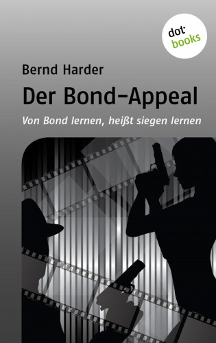 Bernd Harder: Der Bond-Appeal