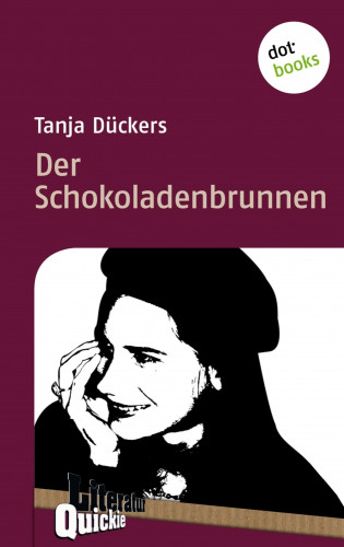 Tanja Dückers: Der Schokoladenbrunnen - Literatur-Quickie