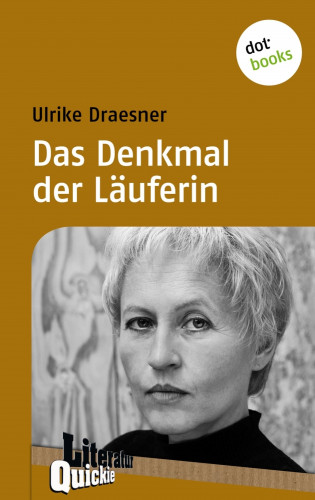 Ulrike Draesner: Das Denkmal der Läuferin - Literatur-Quickie