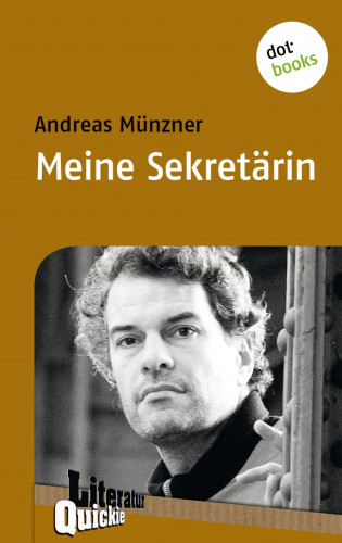 Andreas Münzner: Meine Sekretärin - Literatur-Quickie