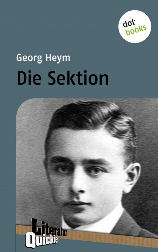 Georg Heym: Die Sektion - Literatur-Quickie