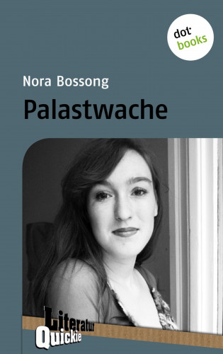 Nora Bossong: Palastwache - Literatur-Quickie