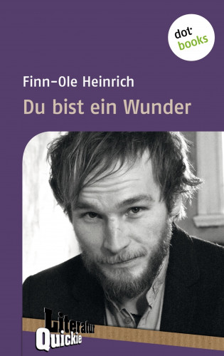 Finn-Ole Heinrich: Du bist ein Wunder - Literatur-Quickie