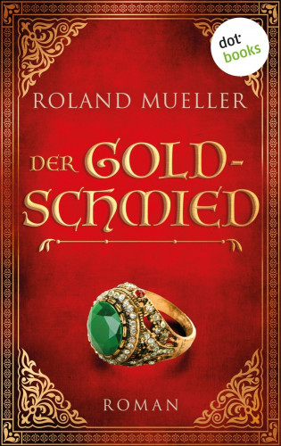 Roland Mueller: Der Goldschmied