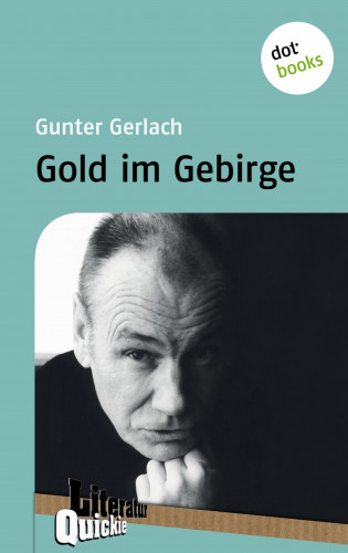 Gunter Gerlach: Gold im Gebirge - Literatur-Quickie
