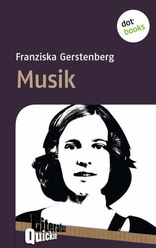 Franziska Gerstenberg: Musik - Literatur-Quickie