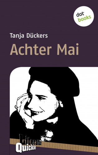 Tanja Dückers: Achter Mai - Literatur-Quickie