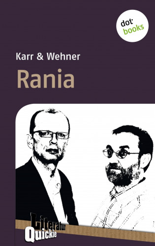Karr und Wehner: Rania - Literatur-Quickie