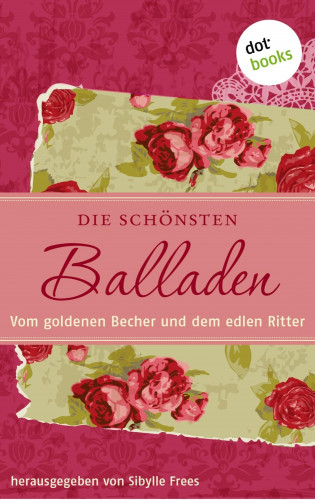 Sibylle Frees: Die schönsten Balladen