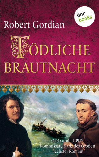 Robert Gordian: Tödliche Brautnacht
