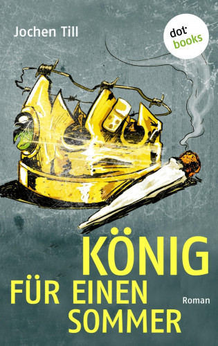 Jochen Till: König für einen Sommer