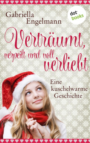 Gabriella Engelmann: Verträumt, verpeilt und voll verliebt