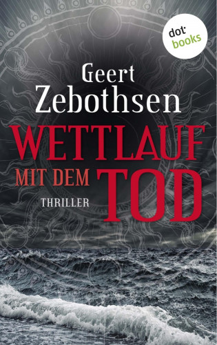Geert Zebothsen: Wettlauf mit dem Tod