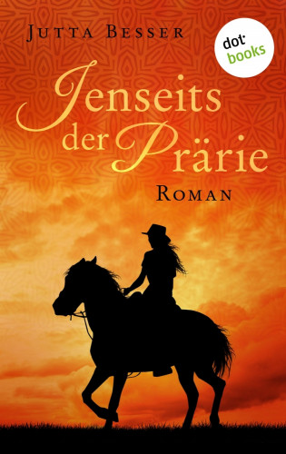 Jutta Besser: Jenseits der Prärie
