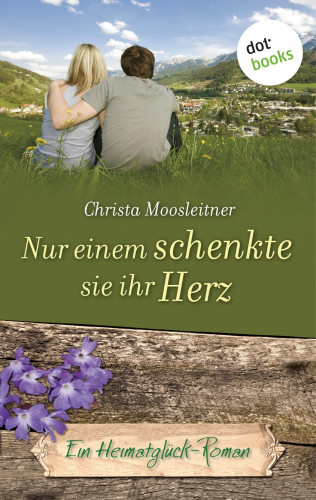 Christa Moosleitner: Nur einem schenkte sie ihr Herz