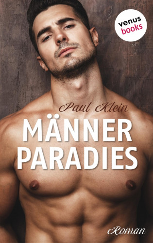 Paul Klein: Männerparadies