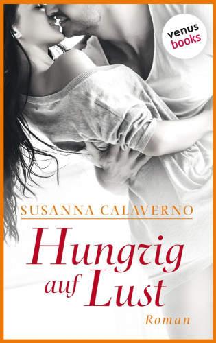 Susanna Calaverno: Hungrig auf Lust