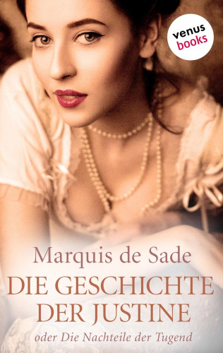 Marquis de Sade: Die Geschichte der Justine