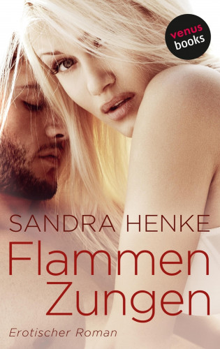 Sandra Henke: Flammenzungen