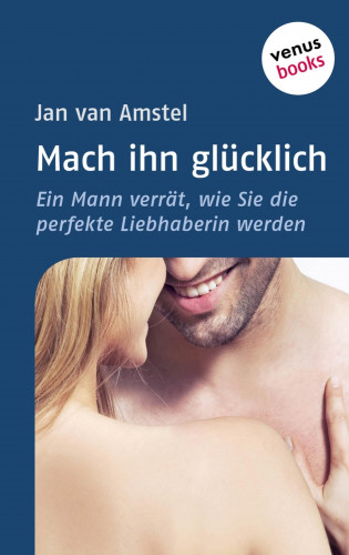 Jan van Amstel: Mach ihn glücklich