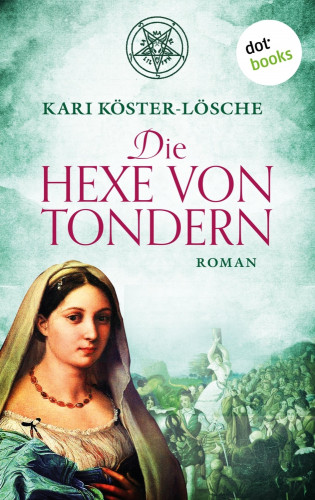 Kari Köster-Lösche: Die Hexe von Tondern