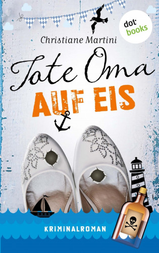 Christiane Martini: Tote Oma auf Eis