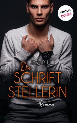 Jörg R. Will: Die Schriftstellerin