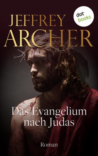 Jeffrey Archer: Das Evangelium nach Judas