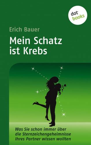 Erich Bauer: Mein Schatz ist Krebs