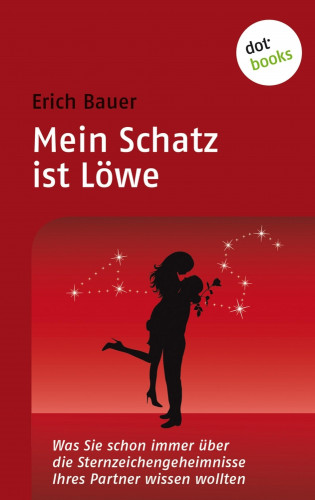 Erich Bauer: Mein Schatz ist Löwe